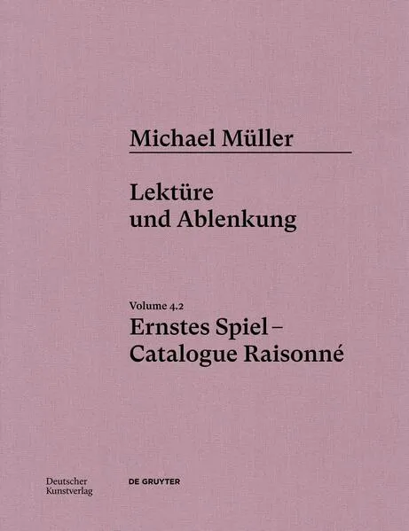 Michael Müller. Ernstes Spiel. Catalogue Raisonné</a>