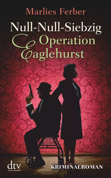 Cover: Null-Null-Siebzig Operation Eaglehurst