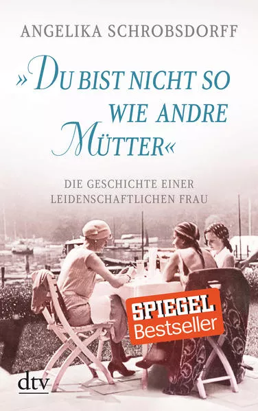 Cover: "Du bist nicht so wie andre Mütter"