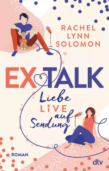 Cover: Ex Talk – Liebe live auf Sendung