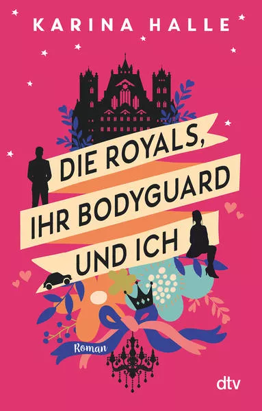 Cover: Die Royals, ihr Bodyguard und ich