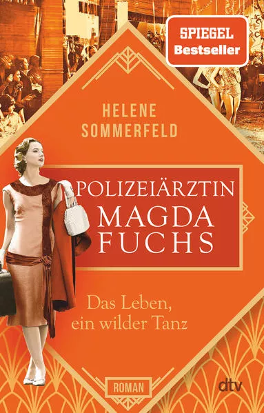 Cover: Polizeiärztin Magda Fuchs – Das Leben, ein wilder Tanz