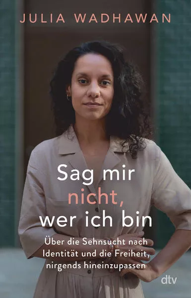 Cover: Sag mir nicht, wer ich bin