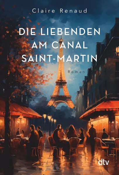 Cover: Die Liebenden am Canal Saint-Martin