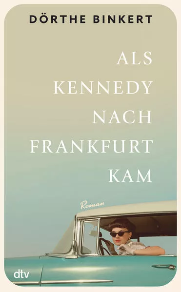 Als Kennedy nach Frankfurt kam</a>