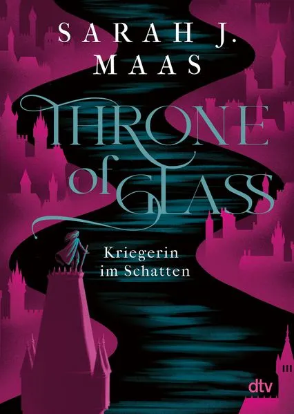 Cover: Throne of Glass – Kriegerin im Schatten