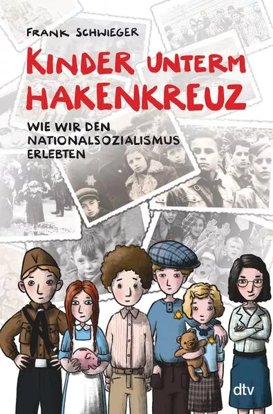 Kinder unterm Hakenkreuz – Wie wir den Nationalsozialismus erlebten</a>