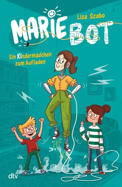 Cover: Marie Bot – Ein Kindermädchen zum Aufladen