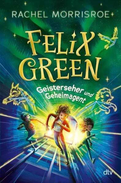 Cover: Felix Green – Geisterseher und Geheimagent