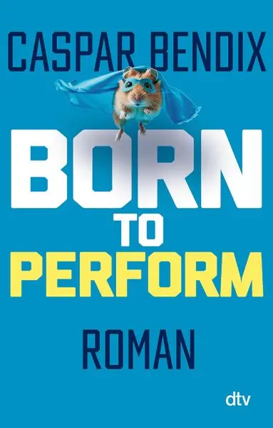 Born to perform – Sei das Rad, nicht der Hamster