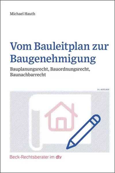Cover: Vom Bauleitplan zur Baugenehmigung