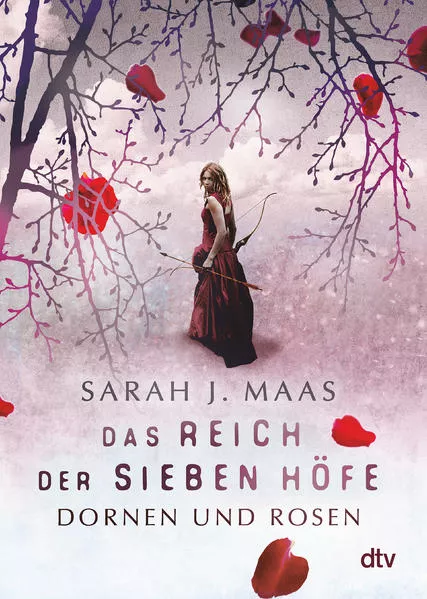 Cover: Das Reich der sieben Höfe – Dornen und Rosen