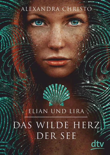 Cover: Elian und Lira – Das wilde Herz der See