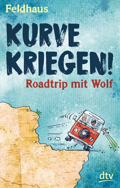 Cover: Kurve kriegen – Roadtrip mit Wolf