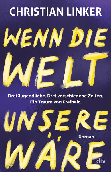 Wenn die Welt unsere wäre