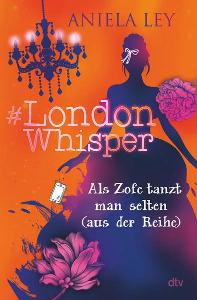 Cover: #London Whisper – Als Zofe tanzt man selten (aus der Reihe)