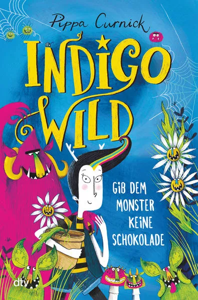Cover: Indigo Wild – Gib dem Monster keine Schokolade
