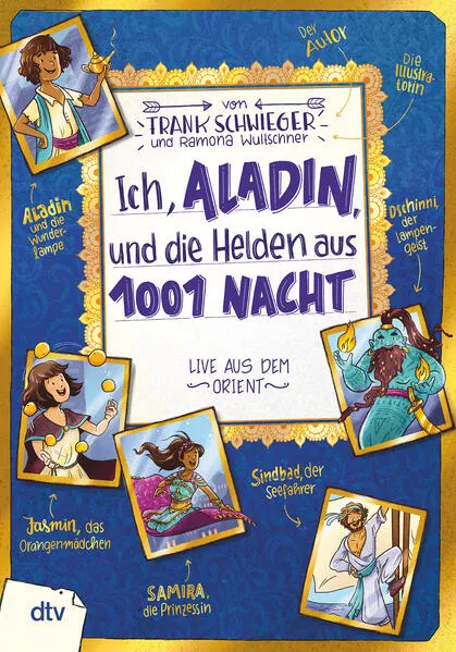 Cover: Ich, Aladin, und die Helden aus 1001 Nacht