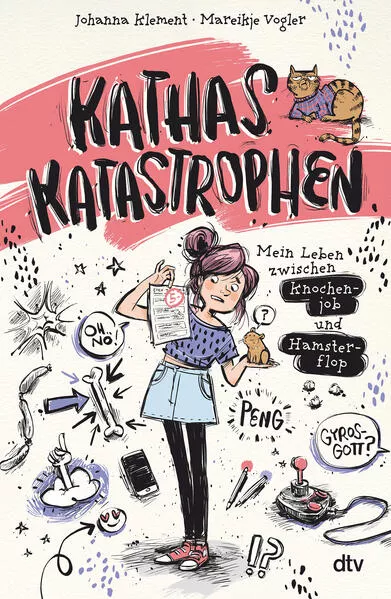 Cover: Kathas Katastrophen – Mein Leben zwischen Knochenjob und Hamsterflop