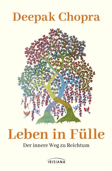 Cover: Leben in Fülle - Der innere Weg zu Reichtum
