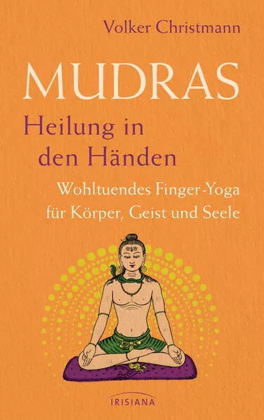 Mudras – Heilung in den Händen