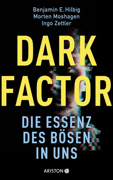 Dark Factor - die Essenz des Bösen in uns