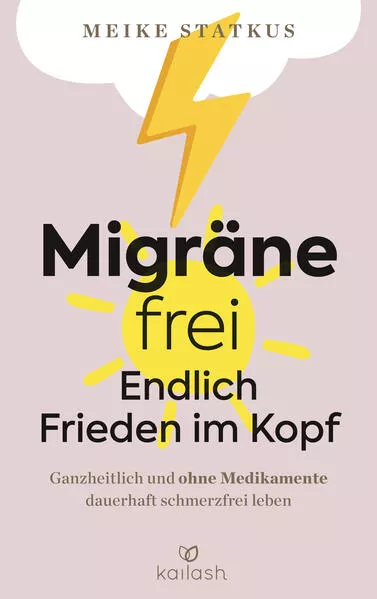 Cover: Migräne-frei: endlich Frieden im Kopf