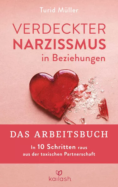 Verdeckter Narzissmus in Beziehungen - Das Arbeitsbuch</a>