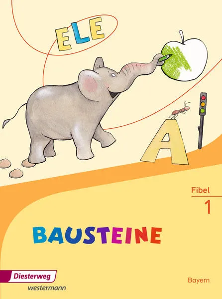 Cover: BAUSTEINE Fibel - Ausgabe 2014 für Bayern