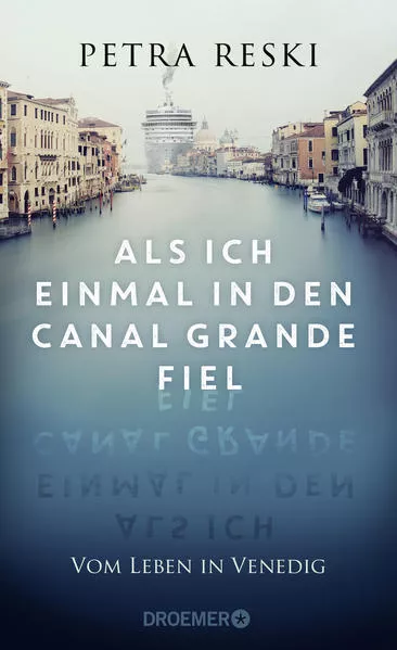 Cover: Als ich einmal in den Canal Grande fiel