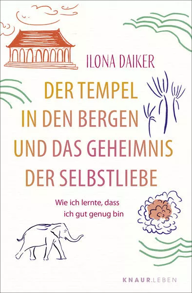 Der Tempel in den Bergen und das Geheimnis der Selbstliebe</a>