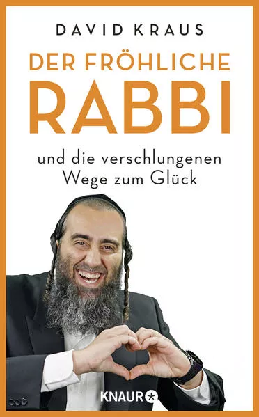 Der fröhliche Rabbi und die verschlungenen Wege zum Glück