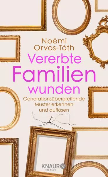 Vererbte Familienwunden</a>