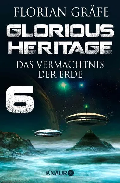 Glorious Heritage - Das Vermächtnis der Erde 6</a>