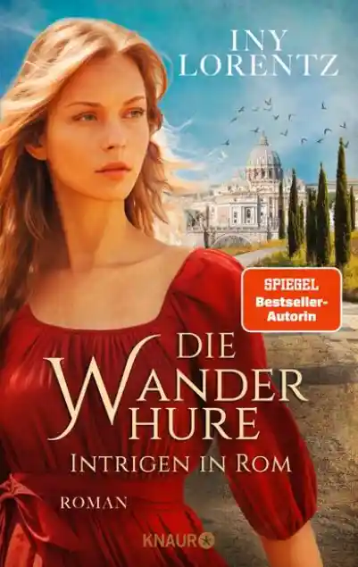 Cover: Die Wanderhure. Intrigen in Rom