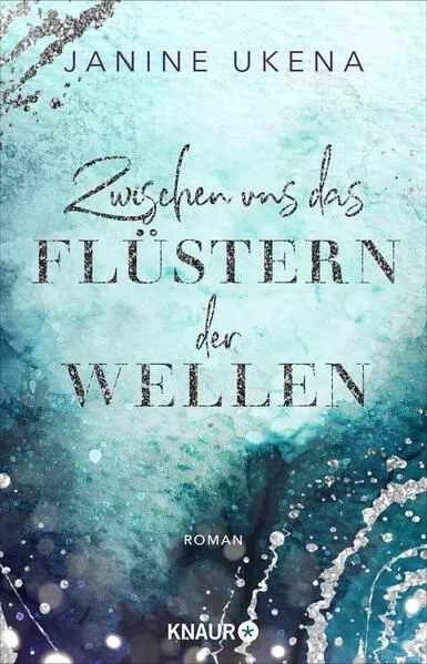 Cover: Zwischen uns das Flüstern der Wellen