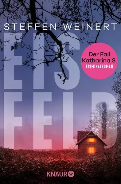 Eisfeld - Der Fall Katharina S.</a>