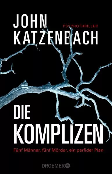 Die Komplizen. Fünf Männer, fünf Mörder, ein perfider Plan</a>