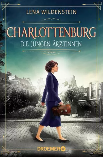 Cover: Charlottenburg. Die jungen Ärztinnen