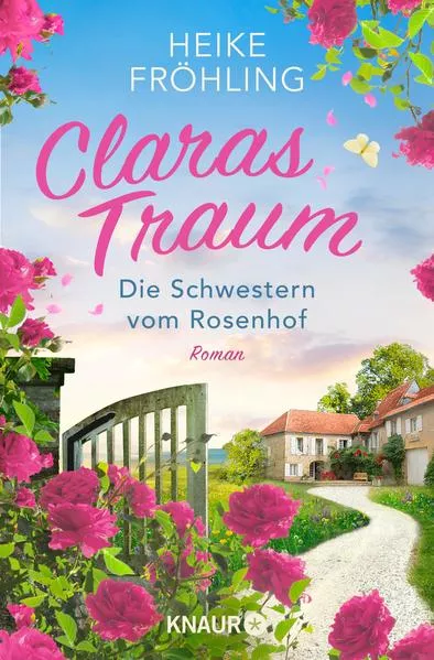Cover: Die Schwestern vom Rosenhof. Claras Traum