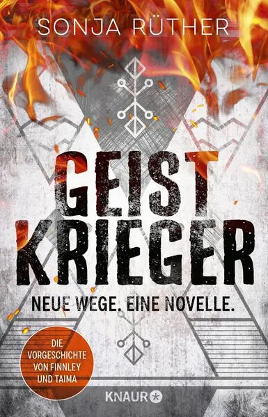 Cover: Neue Wege. Die Vorgeschichte zu Geistkrieger