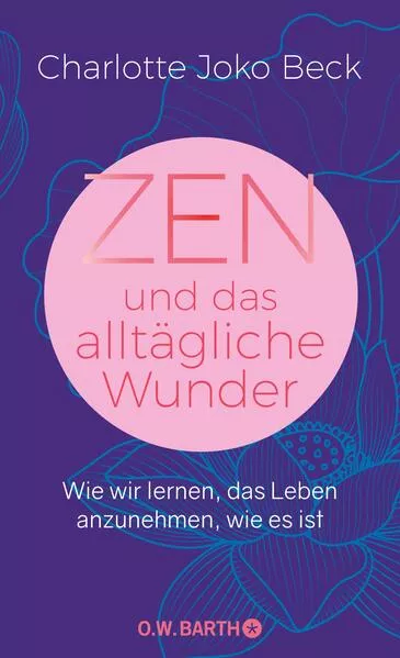 Cover: Zen und das alltägliche Wunder