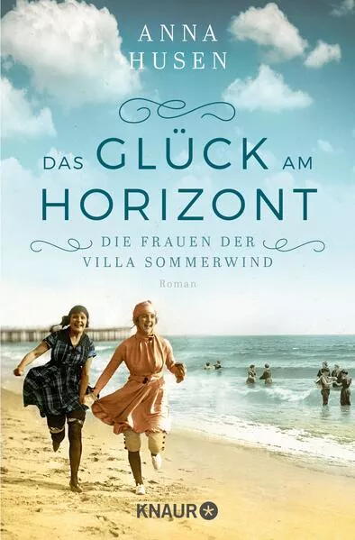 Cover: Die Frauen der Villa Sommerwind. Das Glück am Horizont.