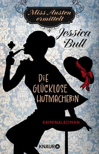 Miss Austen ermittelt. Die glücklose Hutmacherin</a>