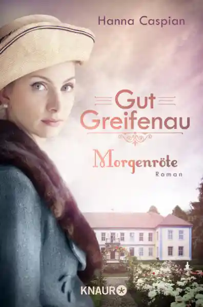Cover: Gut Greifenau - Morgenröte