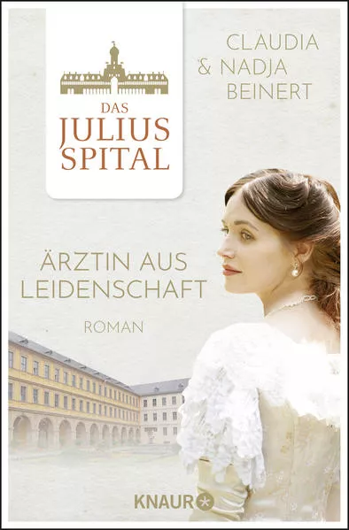 Cover: Das Juliusspital. Ärztin aus Leidenschaft