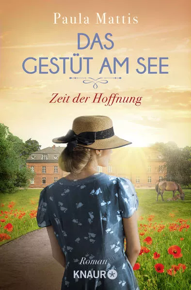 Das Gestüt am See. Zeit der Hoffnung