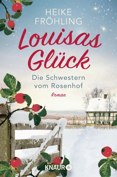 Cover: Die Schwestern vom Rosenhof. Louisas Glück