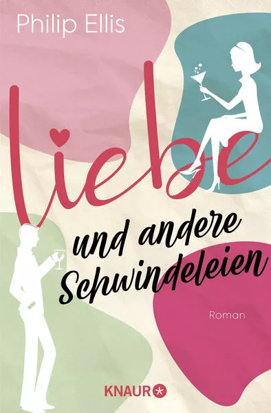 Liebe und andere Schwindeleien