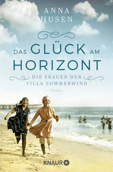 Cover: Die Frauen der Villa Sommerwind. Das Glück am Horizont.